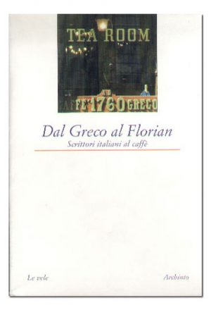 Dal Greco al Florian