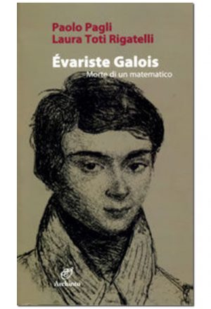 Évariste Galois, morte di un matematico