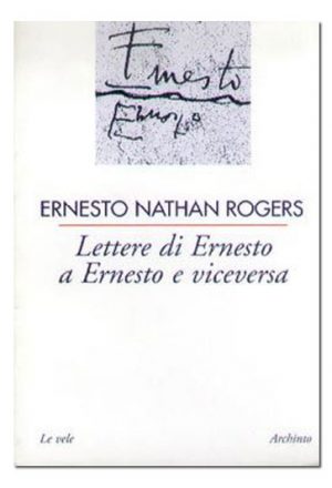 Lettere di Ernesto a Ernesto e viceversa