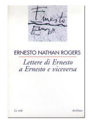 Lettere di Ernesto a Ernesto e viceversa